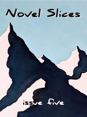 cover image of Novel Slices Issue 5